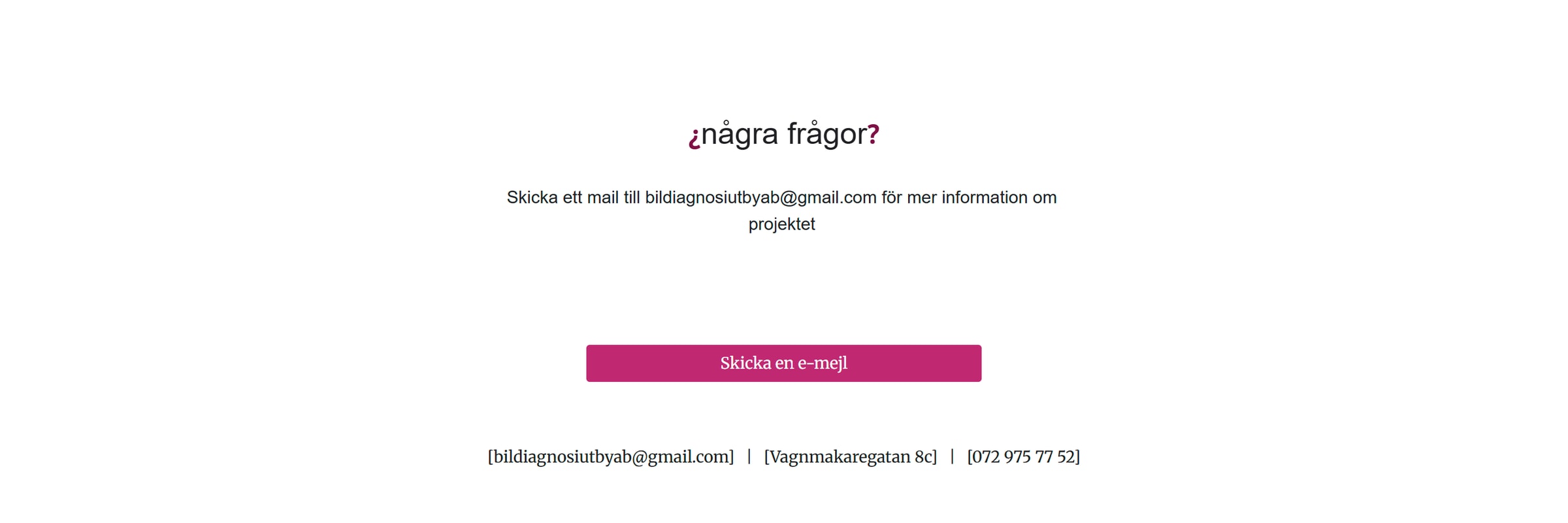 Kontaktdelen på den gamla sidan: rubriken ”¿några frågor?” och en rosa knapp med texten ”Skicka en e-mejl”.